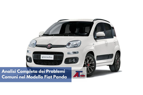 Analisi Completa dei Problemi Comuni nel Modello Fiat Panda
