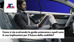 Come si sta evolvendo la guida autonoma e quali sono le sue implicazioni per il futuro della mobilità?