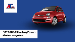 FIAT 500 1.2 Fire EasyPower: Minimo Irregolare