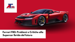 Ferrari F80: Problemi e Critiche alla Supercar Ibrida del futuro