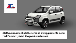 Malfunzionamenti del Sistema di Veleggiamento nella Fiat Panda Hybrid: Diagnosi e Soluzioni