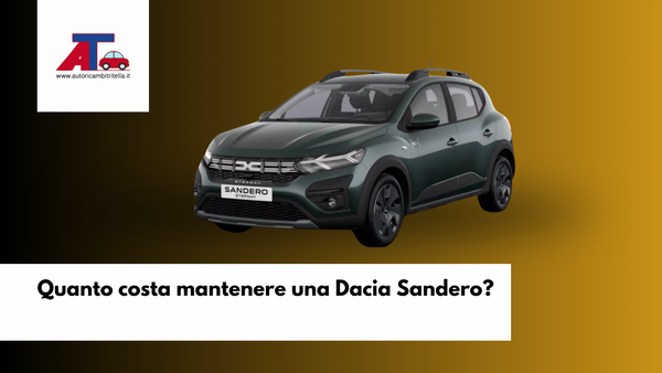 Quanto costa mantenere una Dacia Sandero?