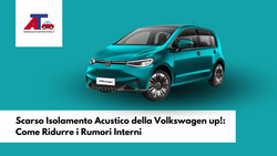 Scarso Isolamento Acustico della Volkswagen up!: Come Ridurre i Rumori Interni