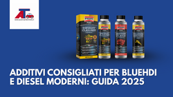 ADDITIVI CONSIGLIATI PER BLUEHDI E DIESEL MODERNI: GUIDA 2025