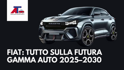 FIAT: TUTTO SULLA FUTURA GAMMA AUTO 2025–2030