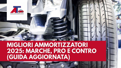 MIGLIORI AMMORTIZZATORI 2025: MARCHE, PRO E CONTRO (GUIDA AGGIORNATA)